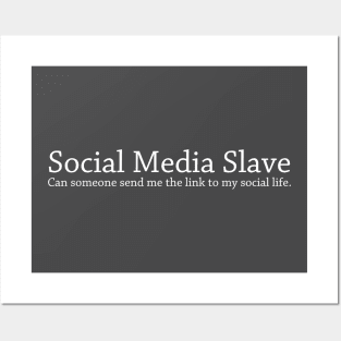 Social Media Slave Posters and Art